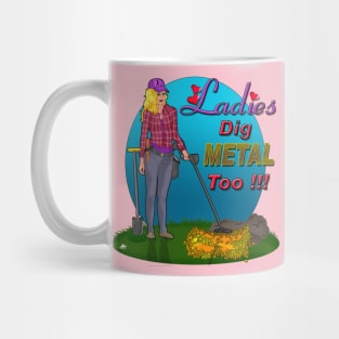 Ladies Dig metal Detecting 2 Mug